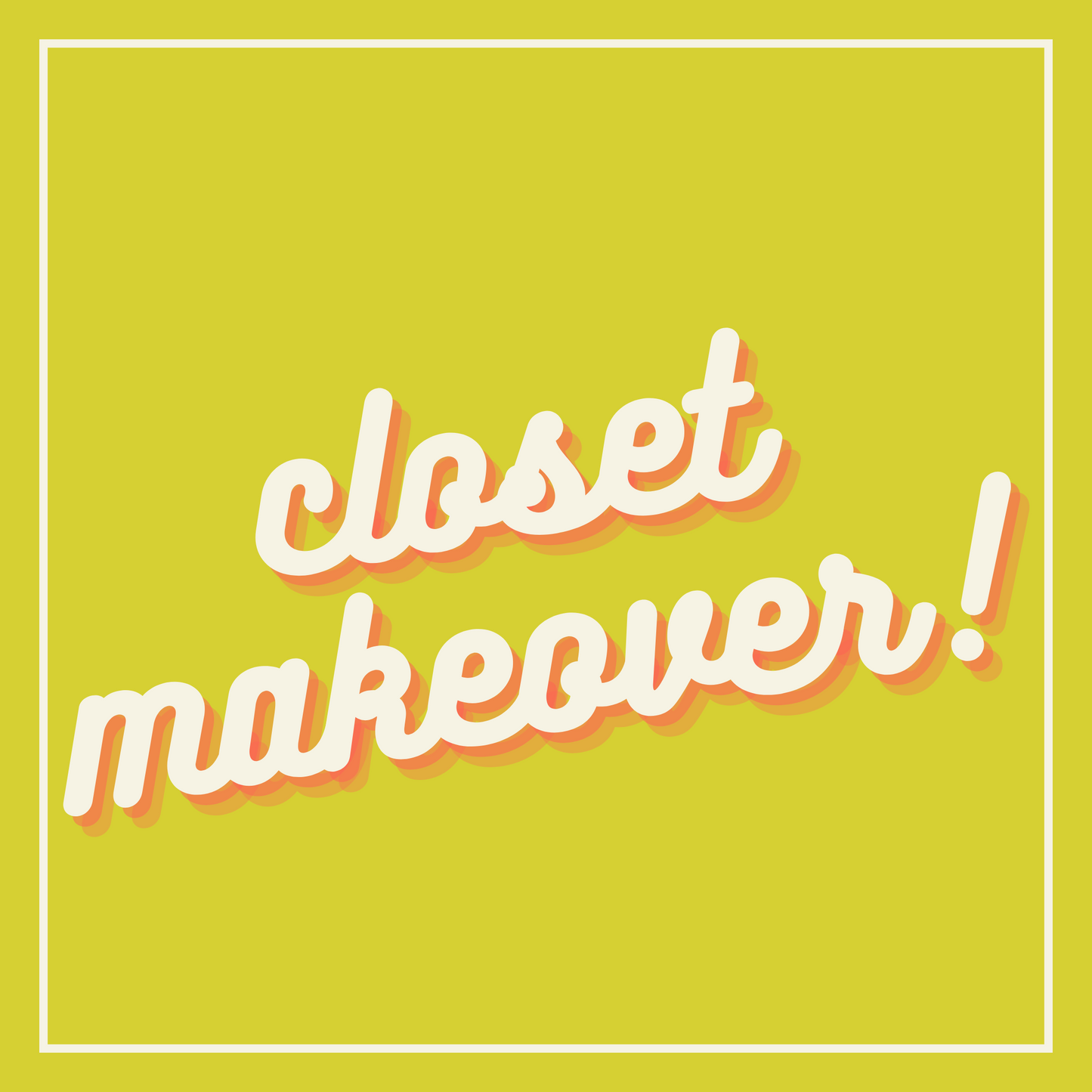 Closet Makeover